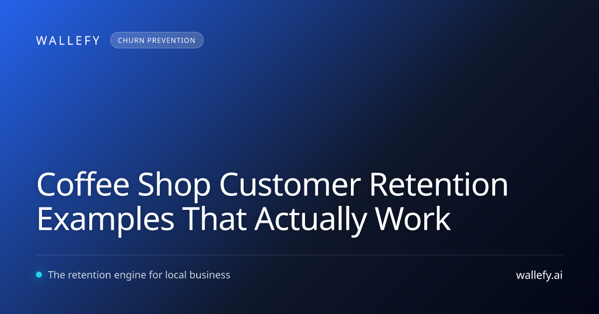 Coffee Shop Customer Retention Examples That Actually Work