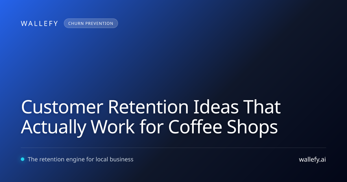 Customer Retention Ideas That Actually Work for Coffee Shops