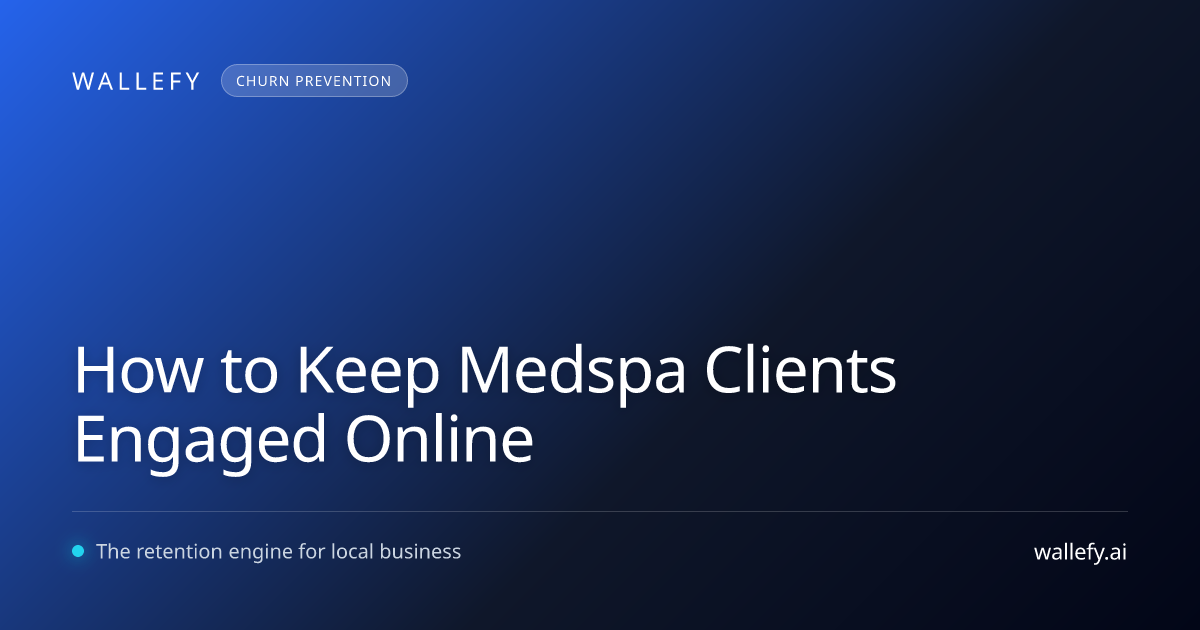 How to Keep Medspa Clients Engaged Online