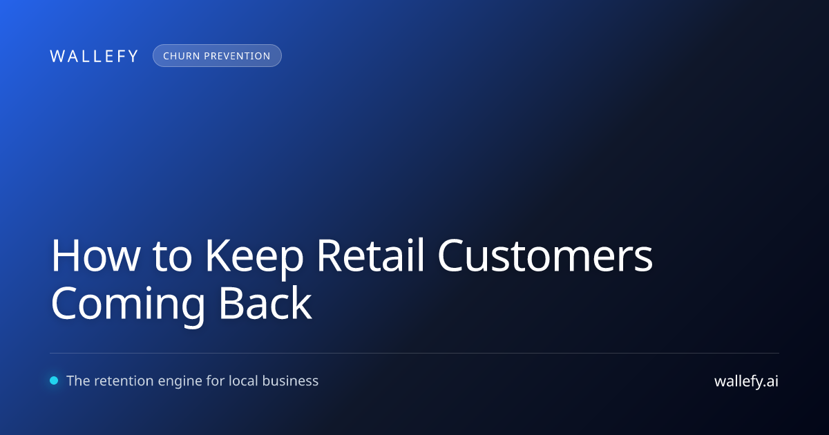 How to Keep Retail Customers Coming Back