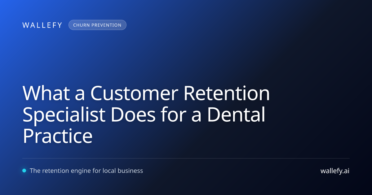 What a Customer Retention Specialist Does for a Dental Practice