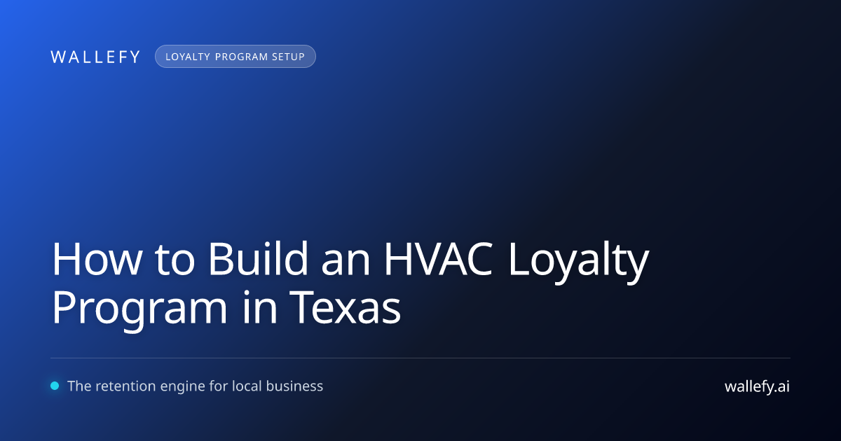 How to Build an HVAC Loyalty Program in Texas