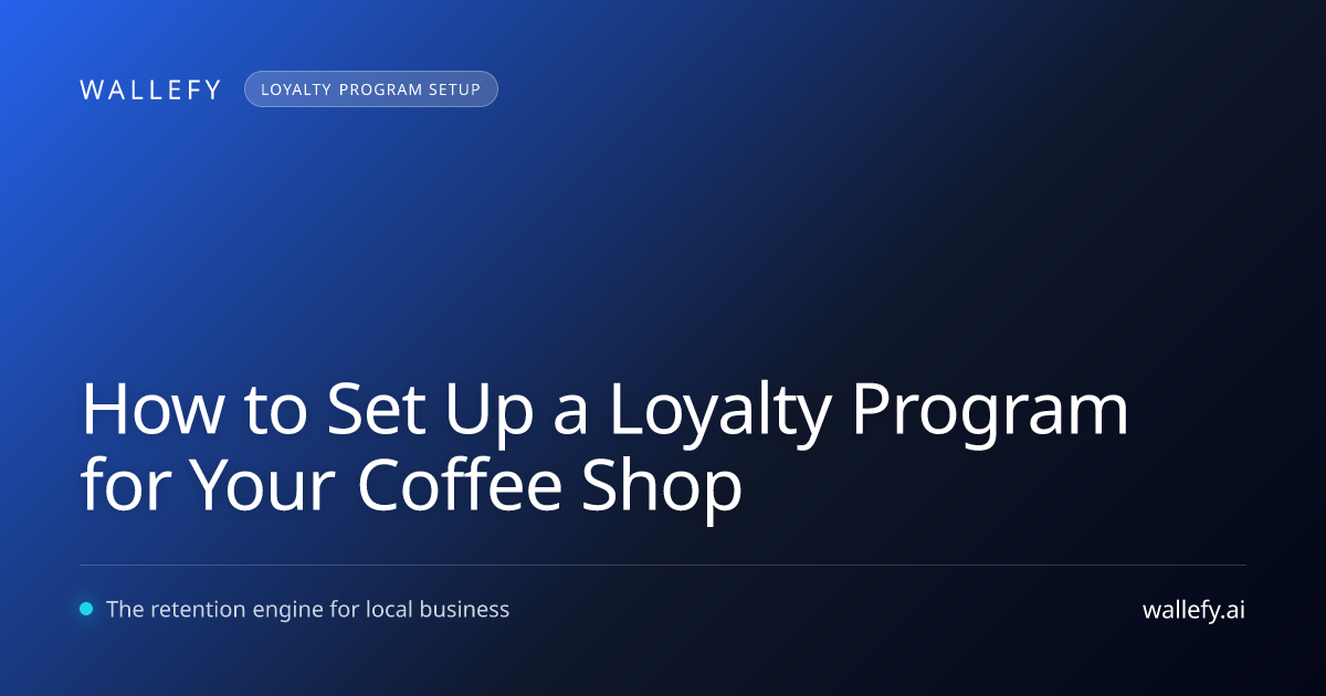 How to Set Up a Loyalty Program for Your Coffee Shop