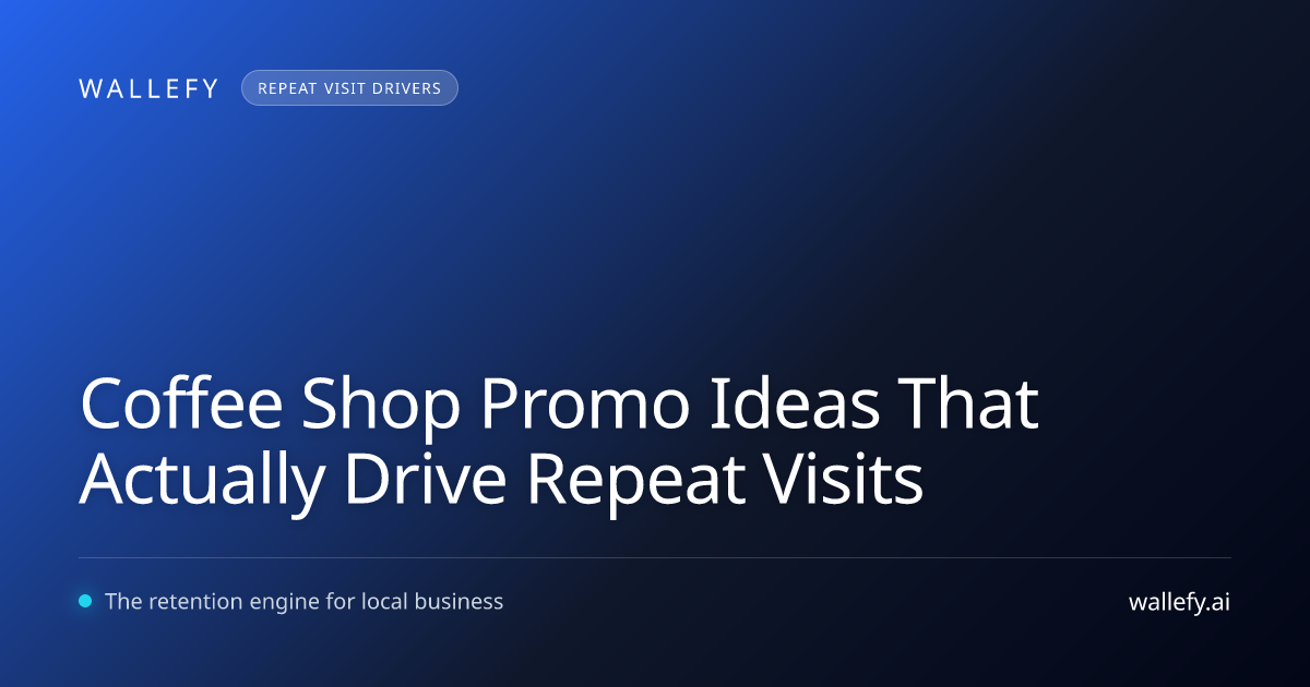 Coffee Shop Promo Ideas That Actually Drive Repeat Visits